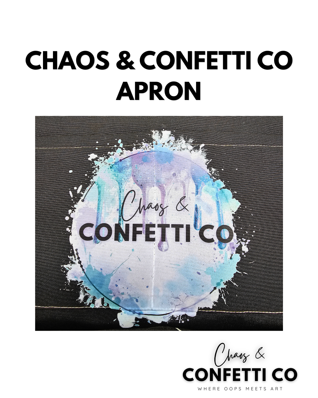Chaos & Confetti Co Apron